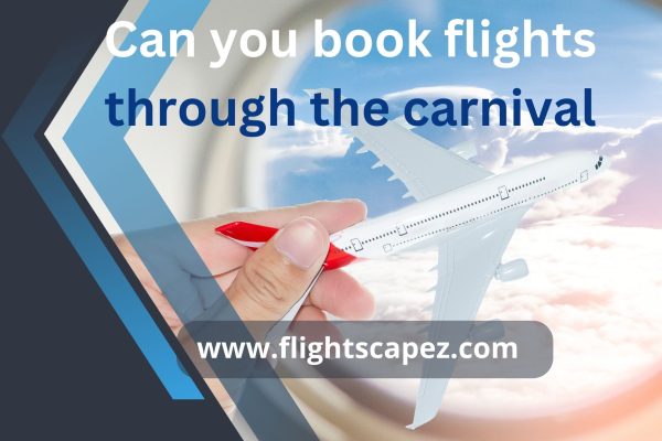 Can you book flights through the carnival