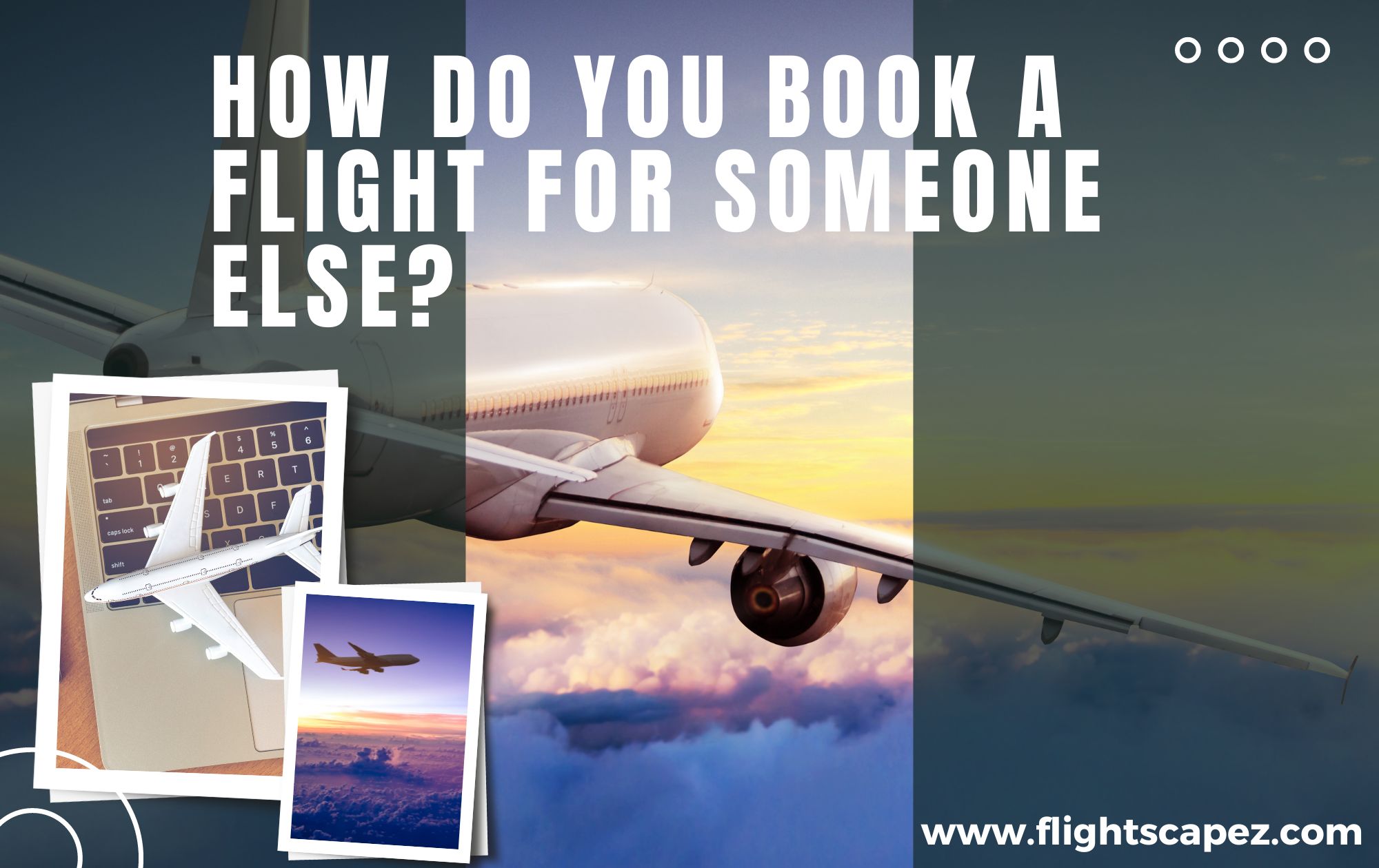 How do you book a flight for someone else
