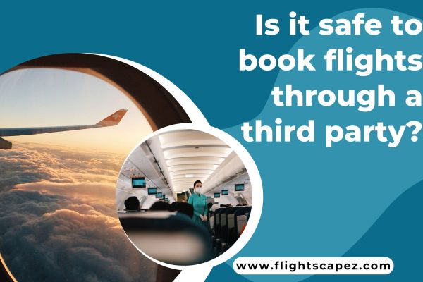 Is it safe to book flights through a third party
